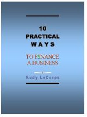 cover image of Ten Practical Ways To Finance A Business